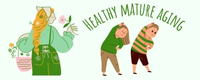 healthy mature aging Logo showing a couple of women exercising and a women collecting flowers from her garden